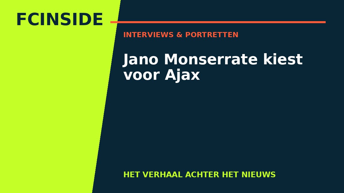 Jano Monserrate kiest voor Ajax
